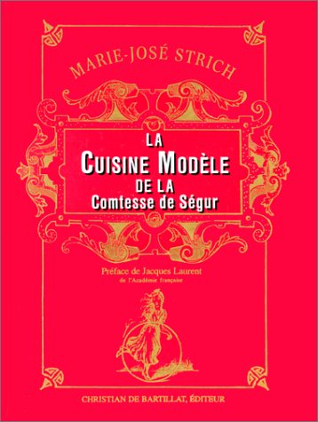 La Cuisine modèle de la comtesse de Ségur