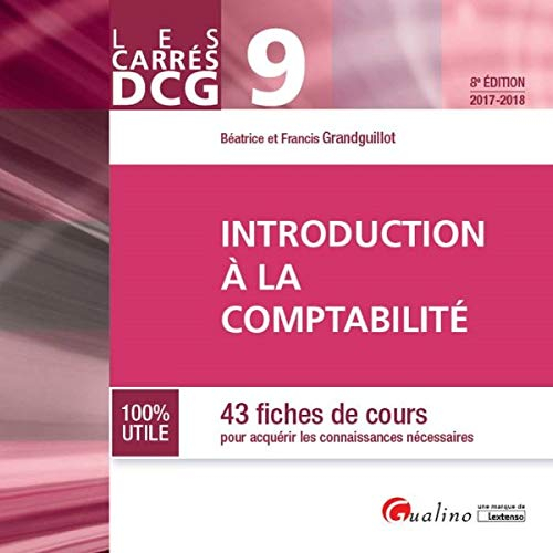 Introduction à la comptabilité : 43 fiches de cours pour acquérir les connaissances nécessaires : DC