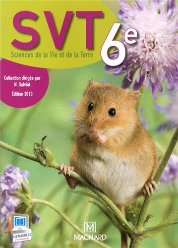SVT, sciences de la vie et de la Terre 6e : programme 2013