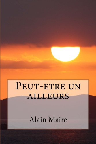 Peut-etre un ailleurs