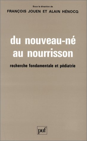 Du nouveau-né au nourrisson : recherche fondamentale et pédiatrie