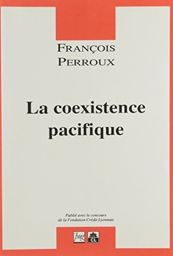 L'Europe dans le monde. Vol. 2-1. La Coexistence pacifique