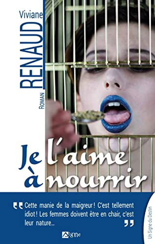 Je l'aime à nourrir