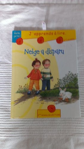 Neige a disparu : j'apprends à lire, 2e niveau