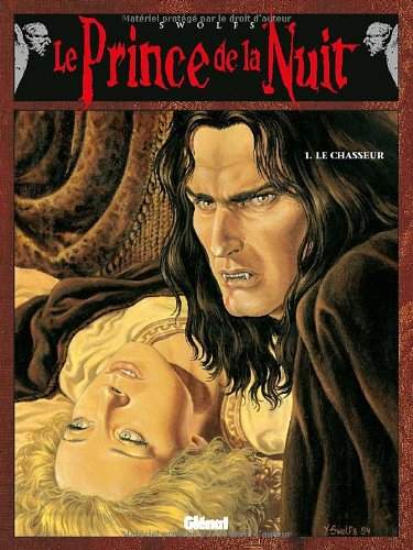 Le prince de la nuit. Vol. 1. Le chasseur