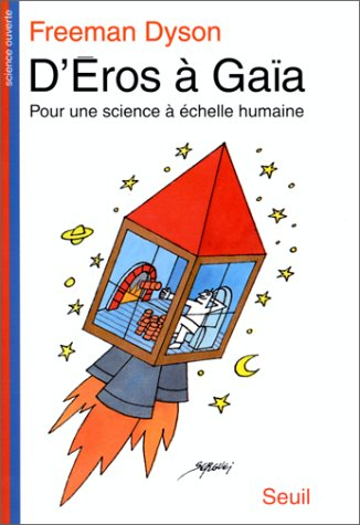D'Eros à Gaia : pour une science à échelle humaine