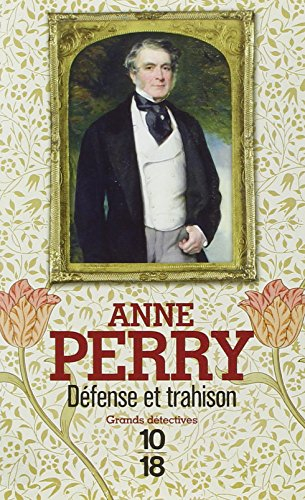 Une enquête de William Monk. Défense et trahison