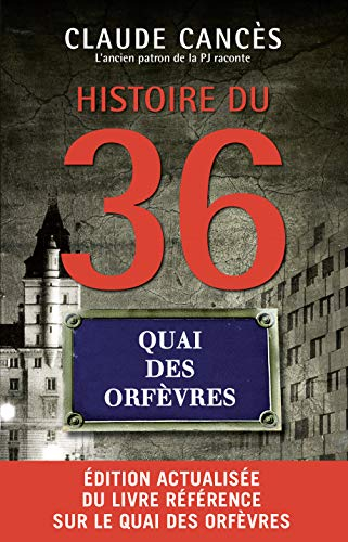 Histoire du 36, quai des Orfèvres