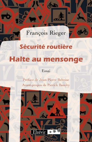 sécurité routière halte au mensonge