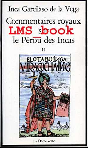 commentaires royaux sur le pérou des incas