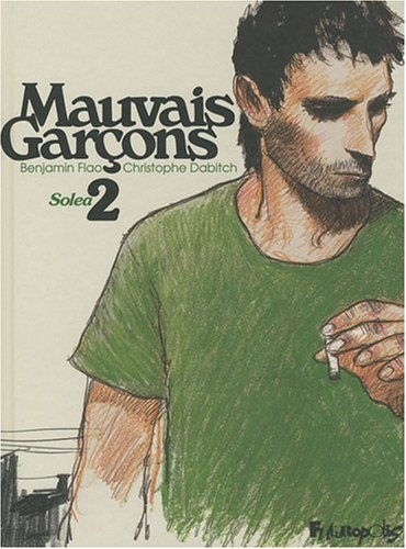 Mauvais garçons. Vol. 2. Solea 2