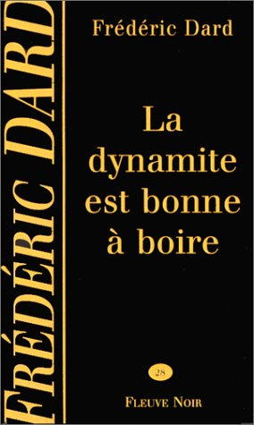 la dynamite est bonne à boire