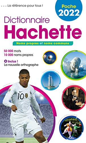 Dictionnaire Hachette encyclopédique de poche 2022 : noms propres et noms communs : 50.000 mots, 10.