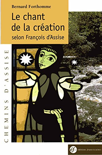 Le chant de la création selon François d'Assise