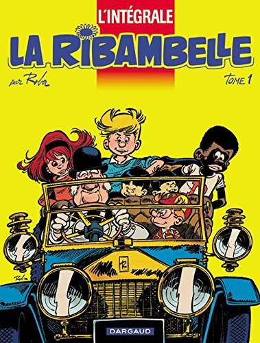 La ribambelle : L'intégrale. Vol. 1