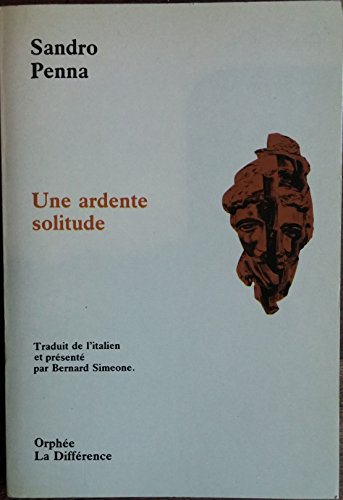 Une Ardente solitude