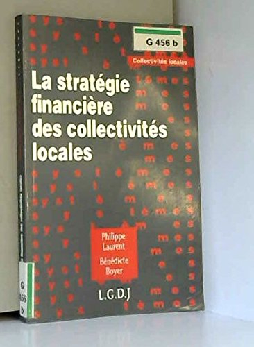 La stratégie financière des collectivités locales