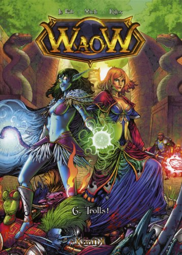 Waow. Vol. 6. Trolls !!!