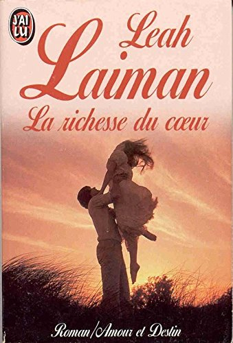 La richesse du coeur. Vol. 1. La richesse du coeur