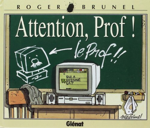 Attention, prof !
