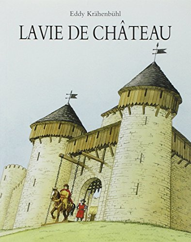 La vie de château