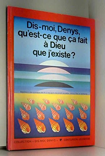 Qu'est-ce que ça fait à Dieu que j'existe ?