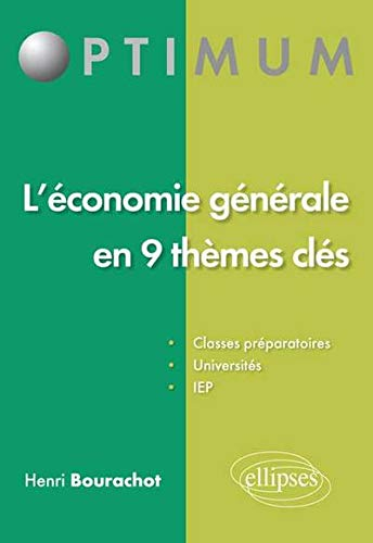 L'économie générale en 9 thèmes clés