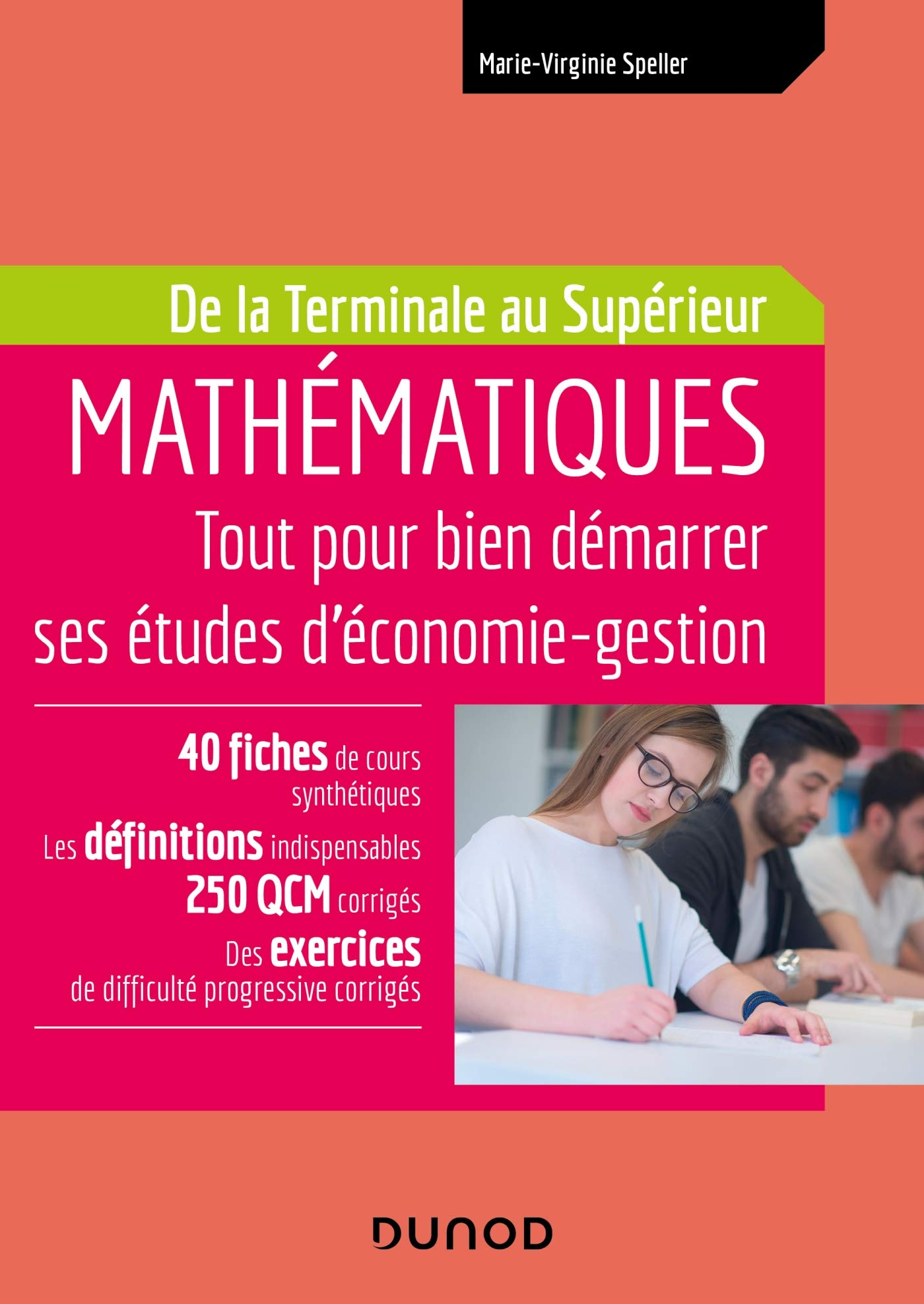 Mathématiques : tout pour bien démarrer ses études d'économie gestion : de la terminale au supérieur