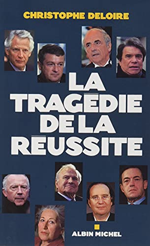 La Tragédie de la réussite