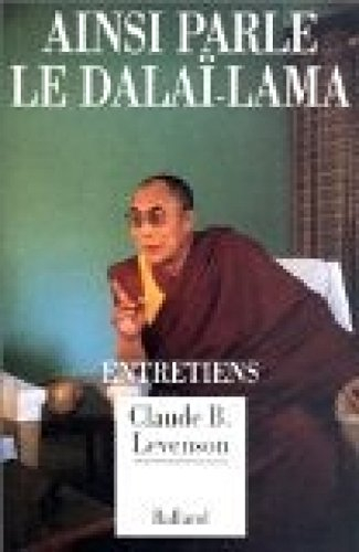 ainsi parle le dalaï-lama : entretiens
