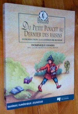 Du Petit Poucet au Dernier des raisins : introduction à la littérature jeunesse