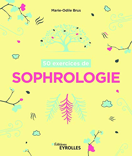50 exercices de sophrologie