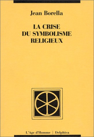 La Crise du symbolisme religieux