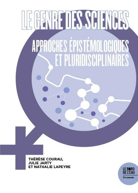Le genre des sciences : approches épistémologiques et pluridisciplinaires