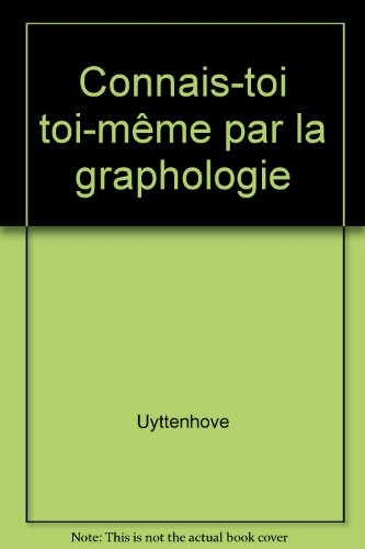 connais-toi toi-même par la graphologie