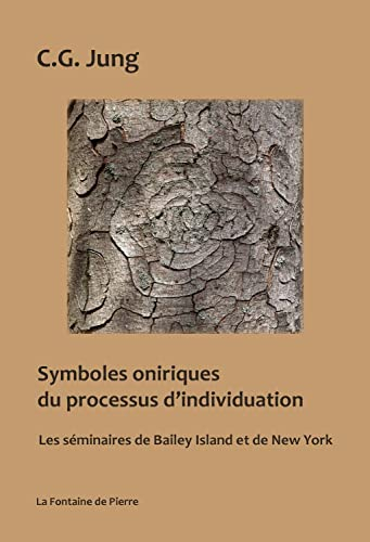 Symboles oniriques du processus d'individuation : les séminaires de Bailey Island et de New York