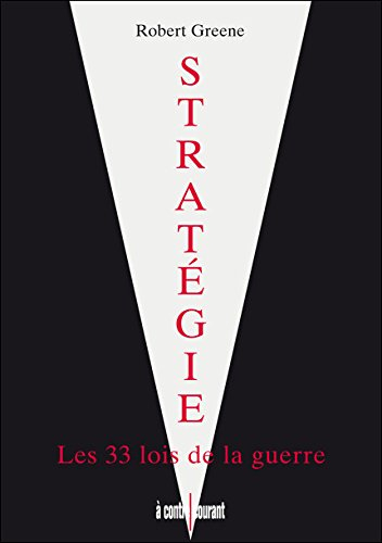 Stratégie, les 33 lois de la guerre