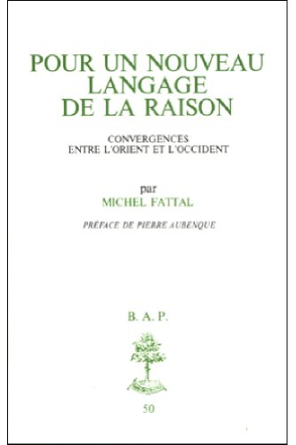 Pour un nouveau langage de la raison : convergences entre l'Orient et l'Occident