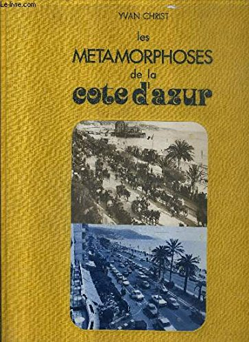 les metamorphoses de la cote d 'azur