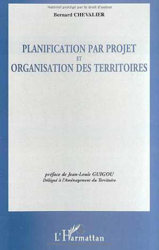 Planification par projet et organisation des territoires