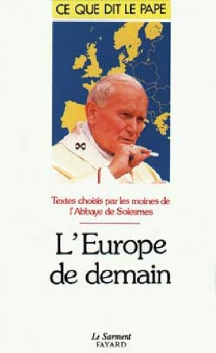 L'Europe de demain : textes choisis