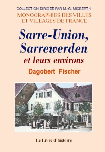 Sarre-Union, Sarrewerden et Leurs Environs