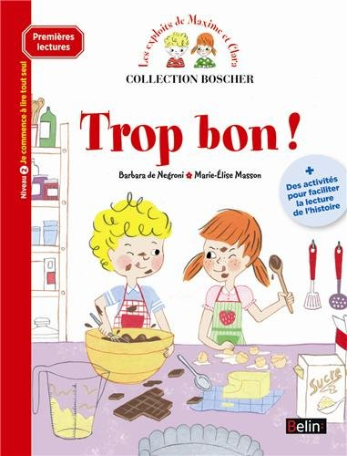 Les exploits de Maxime et Clara. Trop bon ! : niveau 2