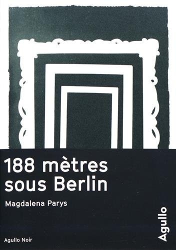 188 mètres sous berlin