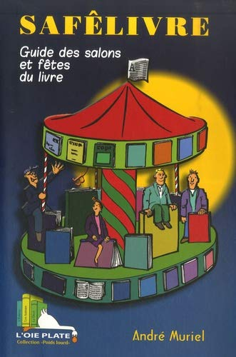 Safêlivre : guide des salons et fêtes du livre
