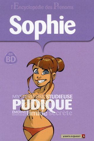 L'encyclopédie des prénoms : en BD. Vol. 15. Sophie