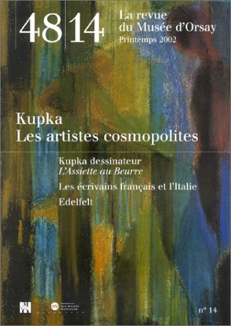 Quarante-huit-Quatorze, la revue du Musée d'Orsay, n° 14. Les artistes cosmopolites