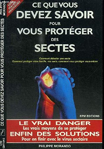 ce que vous devez savoir pour vous proteger des sectes