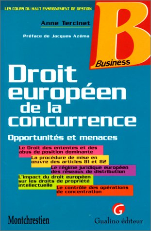 Droit européen de la concurrence : opportunités et menaces