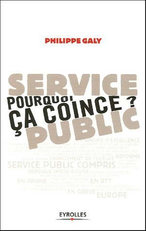 Service public : pourquoi ça coince ?